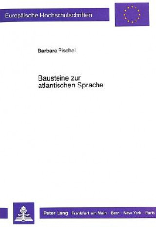 Kniha Bausteine zur atlantischen Sprache Barbara Pischel