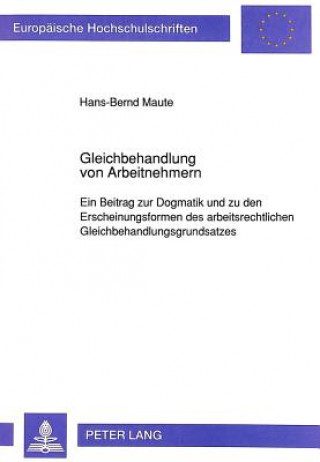 Livre Gleichbehandlung von Arbeitnehmern Hans-Bernd Maute