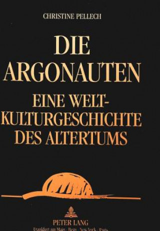 Kniha Die Argonauten Christine Pellech