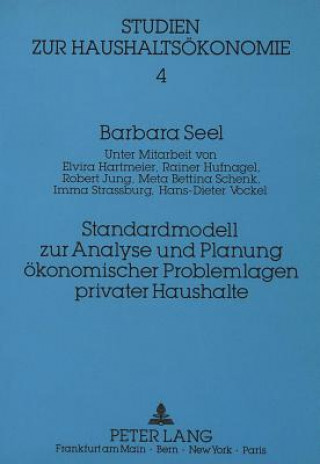 Kniha Standardmodell zur Analyse und Planung oekonomischer Problemlagen privater Haushalte Barbara Seel