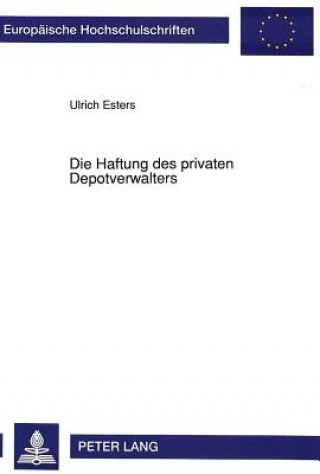 Carte Die Haftung des privaten Depotverwalters Ulrich Esters