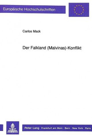 Könyv Der Falkland (Malvinas)-Konflikt Carlos Mack