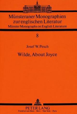 Książka Wilde, About Joyce Josef Wilhelm Pesch