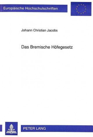 Carte Das Bremische Hoefegesetz Johann Christian Jacobs