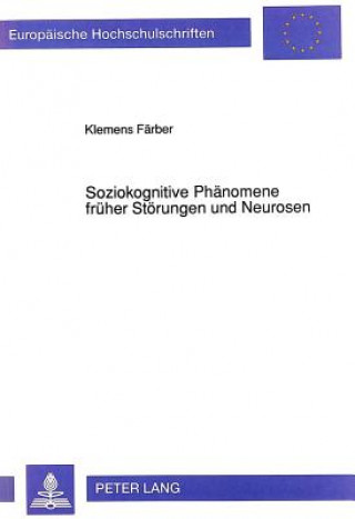 Carte Soziokognitive Phaenomene frueher Stoerungen und Neurosen Klemens Färber