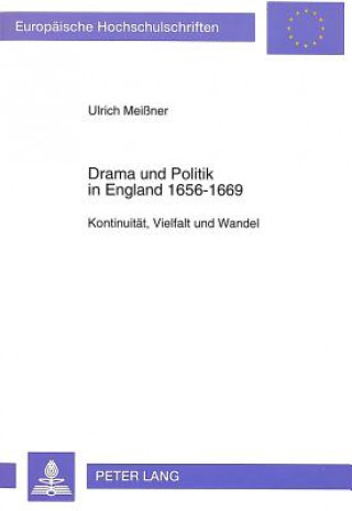 Carte Drama und Politik in England 1656-1669 Ulrich Meissner