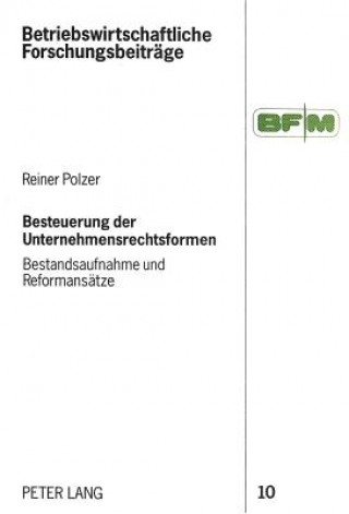 Könyv Besteuerung der Unternehmensrechtsformen Reiner Polzer
