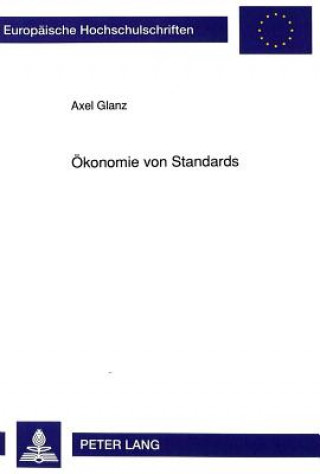 Könyv Oekonomie von Standards Axel Glanz