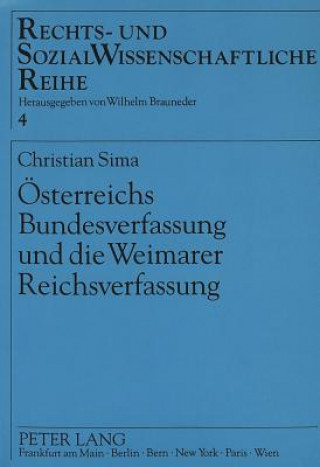 Könyv Oesterreichs Bundesverfassung und die Weimarer Reichsverfassung Christian Sima