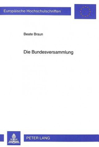 Βιβλίο Die Bundesversammlung Beate Braun