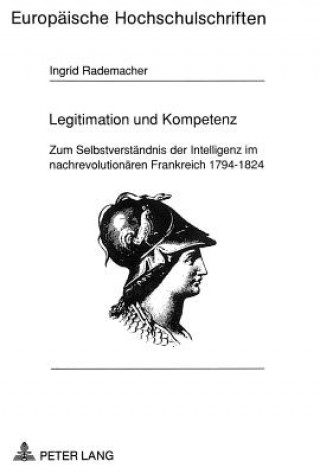 Kniha Legitimation und Kompetenz Ingrid Rademacher