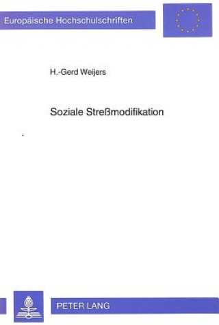 Книга Soziale Stremodifikation Heinz-Gerd Weijers