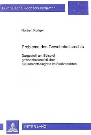 Książka Probleme des Gewohnheitsrechts Norbert Kortgen