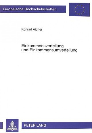 Könyv Einkommensverteilung und Einkommensumverteilung Konrad Aigner