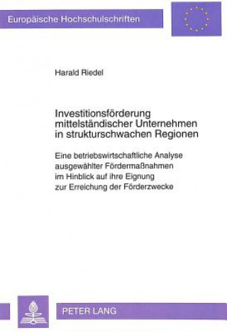 Carte Investitionsfoerderung mittelstaendischer Unternehmen in strukturschwachen Regionen Harald Riedel