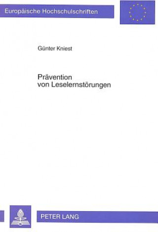 Kniha Praevention von Leselernstoerungen Günter Kniest