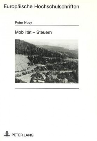 Книга Mobilitaet - Steuern Peter Novy