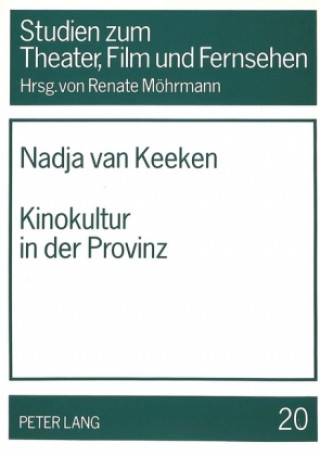 Książka Kinokultur in der Provinz Nadja Van Keeken