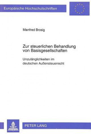 Carte Zur steuerlichen Behandlung von Basisgesellschaften Manfred Brosig