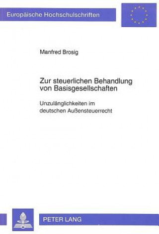 Buch Zur steuerlichen Behandlung von Basisgesellschaften Manfred Brosig