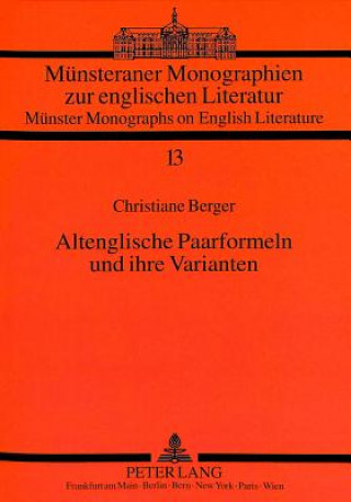 Kniha Altenglische Paarformeln und ihre Varianten Christiane Maria Berger