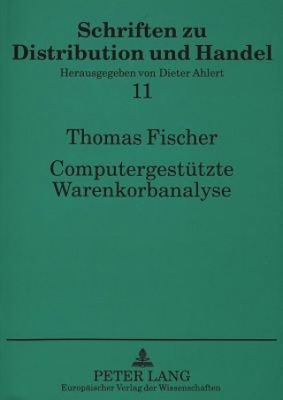 Kniha Computergestuetzte Warenkorbanalyse Thomas Fischer