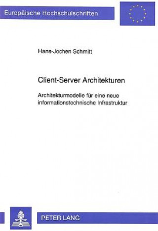 Kniha Client-Server Architekturen Hans-Jochen Schmitt
