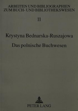 Kniha Das polnische Buchwesen Horst Röhling