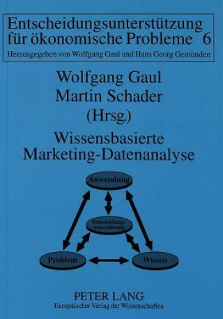 Kniha Wissensbasierte Marketing-Datenanalyse Wolfgang Gaul