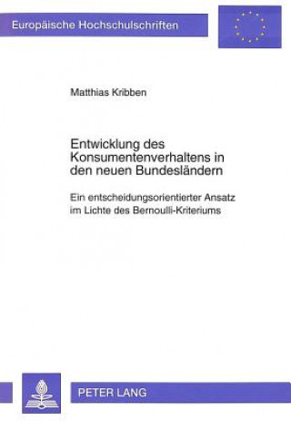 Kniha Entwicklung des Konsumentenverhaltens in den neuen Bundeslaendern Matthias Kribben