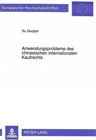 Book Anwendungsprobleme des chinesischen internationalen Kaufrechts Guojian Xu