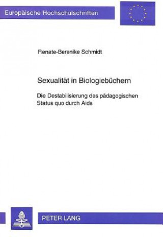 Könyv Sexualitaet in Biologiebuechern Renate-Berenike Schmidt