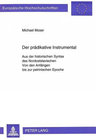 Kniha Der praedikative Instrumental Michael Moser
