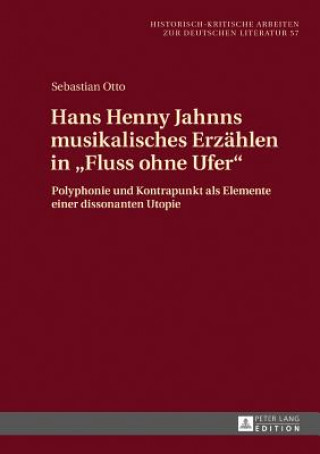 Carte Hans Henny Jahnns Musikalisches Erzaehlen in "Fluss Ohne Ufer" Sebastian Otto