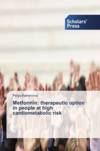 Книга Metformin: therapeutic option in people at high cardiometabolic risk Petya Kamenova