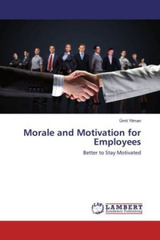 Książka Morale and Motivation for Employees Ümit Yilman