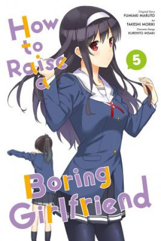 Книга How to Raise a Boring Girlfriend, Vol. 5 Kurehito Misaki