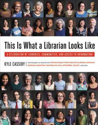 Книга This is What a Librarian Looks Like Kyle Cassidy
