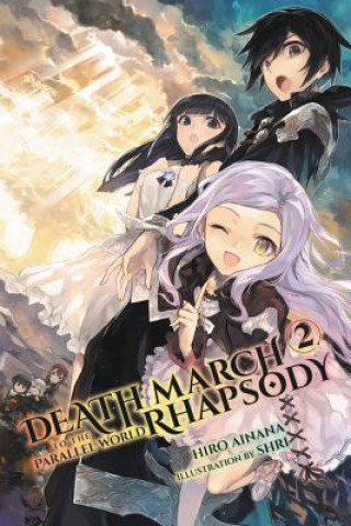 Carte Death March to the Parallel World Rhapsody, Vol. 2 (manga) Hiro Ainana