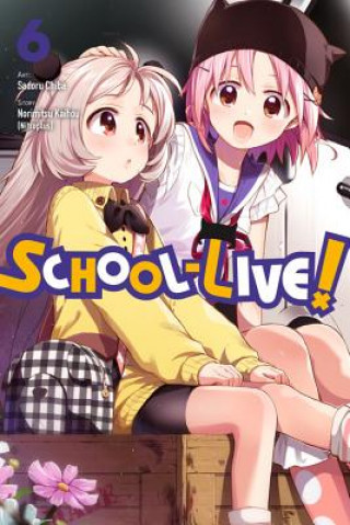 Könyv School-Live!, Vol. 6 Norimitsu Kaihou (Nitroplus)