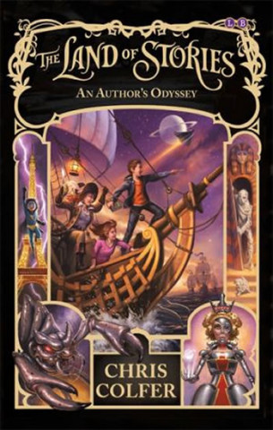 Kniha Land of Stories: An Author's Odyssey Chris Colfer