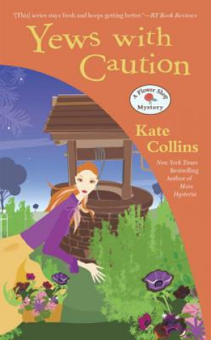 Kniha Yews with Caution Kate Collins