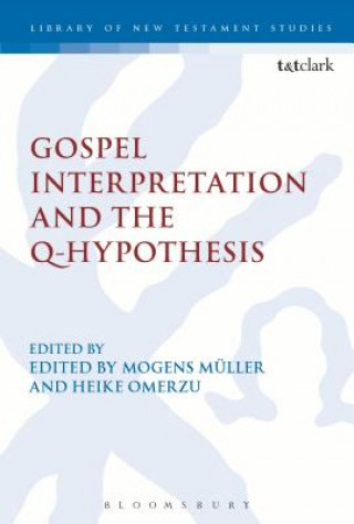 Книга Gospel Interpretation and the Q-Hypothesis Mogens Muller