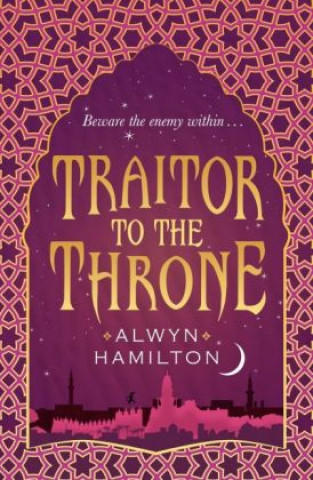 Könyv Traitor to the Throne Alwyn Hamilton