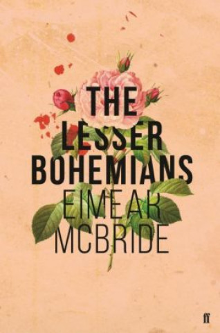 Könyv Lesser Bohemians Eimear McBride