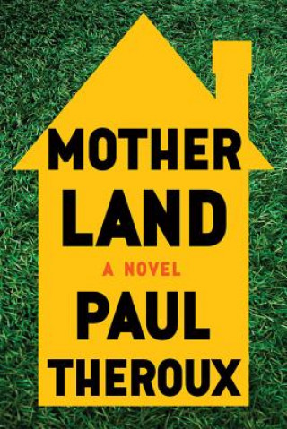 Kniha Mother Land Paul Theroux