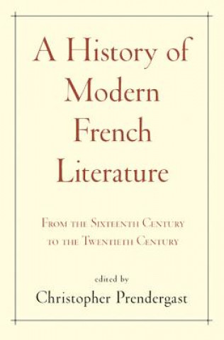 Carte History of Modern French Literature Christopher Prendergast