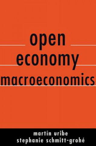 Kniha Open Economy Macroeconomics Martin Uribe