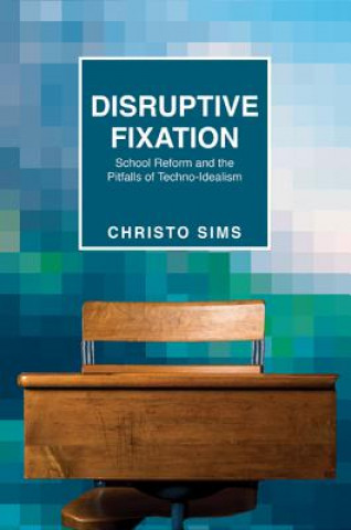 Knjiga Disruptive Fixation Christo Sims