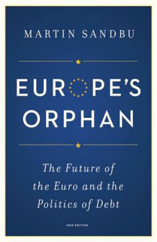 Könyv Europe's Orphan Martin Sandbu
